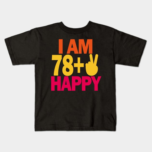 80 years old - I am 80 happy Kids T-Shirt by EunsooLee